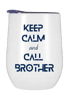 Keep Calm and Call Brother