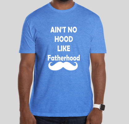 Ain't No Hood like Fatherhood